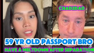 A 59 Yr Old Passport Bro Crashing Out After His 28 Yr Old Filipino Wife Left Him/ Chad2dad #fafo era