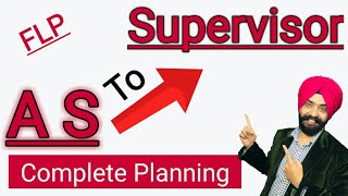 AS To Supervisor | Complete Planning | FLP | Forever Living Products |  Harmandeep Singh |