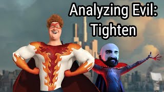 Analyzing Evil: Tighten From Megamind