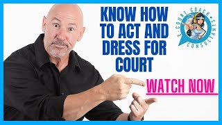 Courtroom Etiquette -How too conduct Your Appearance in Court