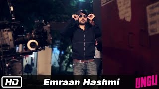 Emraan Hashmi - Behind The Scenes - Ungli