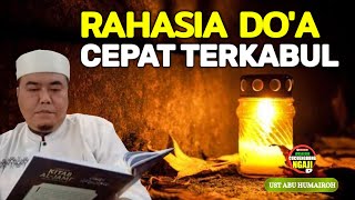 RAHASIA DO'A CEPAT TERKABUL - UST ABU HUMAIROH @Ngaji996