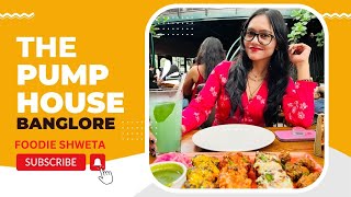 || The Pump House JP Nagar | Exploring Best Brew In Bangalore With Class Ambience | #Foodie Shweta |