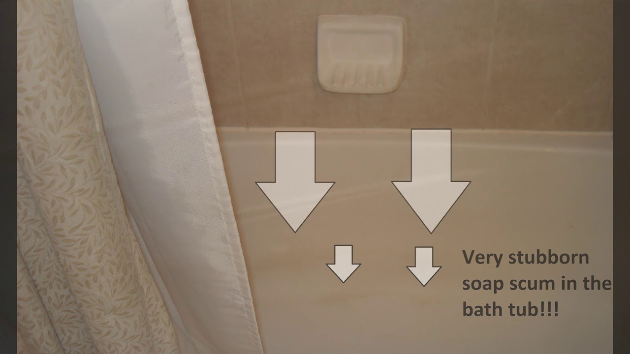 How To Remove REALLY Stubborn Soap Scum From Bathtub Naturally Read ...