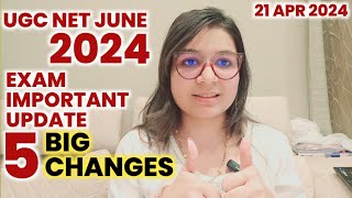 🔥UGC NET JUNE 2024 ✅ 5 BIG CHANGES IN UGC NET EXAM | UGC NET JUNE  2024 APPLICATION FORM UPDATE