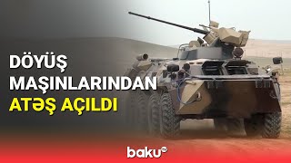 Ordumuzun piyada döyüş maşınlarının təlimi keçirildi - BAKU TV