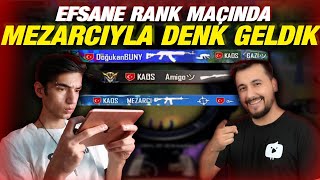 MEZARCI VE EKİBİYLE AYNI MAÇA DÜŞTÜK !!! - EFSANE RANK MAÇI  - [PUBG MOBİLE]