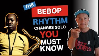 The Bebop Rhythm changes solo you must know