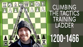 Climbing the Tactics Training Ladder: 1200 to 1466