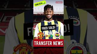 🚨 FRED to FENERBAHÇE | HERE WE GO ✅️ | Manchester United Transfer News