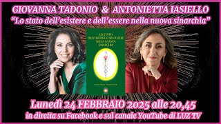 GIOVANNA TADONIO \u0026 ANTONIETTA IASIELLO - Lo stato dell’esistere e dell’essere nella nuova sinarchia