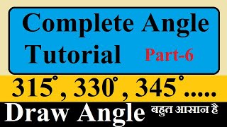 Draw Angle With Compass - 315 , 330 and 345 Degree Angle || STUDY MATERIAL Channel