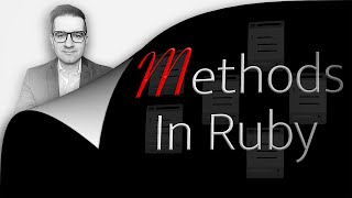 Methods In Ruby: 6 Things (1 Min) You Must Know