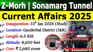 Z Morh Tunnel: Jammu Kashmir's New Tunnel | Sonamarg Tunnel | Current Affairs 2025 |  Dewashish Sir