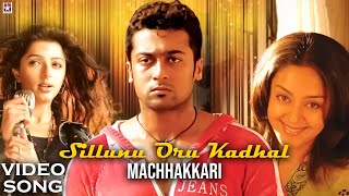 Sillunu Oru Kadhal Tamil Movie Songs | Machhakkari Song | Suriya | Bhumika | Jyothika | AR Rahman