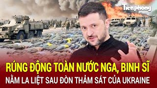 Điểm nóng Thế giới 28/12: Rúng động toàn nước Nga, binh sĩ nằm la liệt sau đòn thảm sát của Ukraine