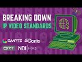 IP Video Production Standards: SMPTE 2110, NDI, Dante, SRT