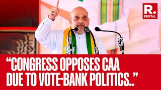 Amit Shah Launches Scathing Attack On Congress Over CAA Backlash, Hails PM 'Modi Ki Guarantee'