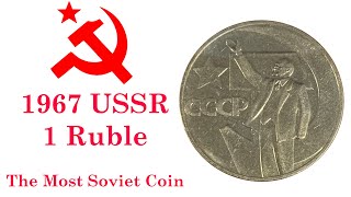 1967 USSR 1 Ruble - The Most Soviet Coin