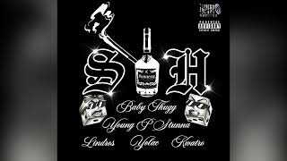 SNH - Young P Stunna, Lindros, Yolac, Baby Thugg \u0026 Kwatro