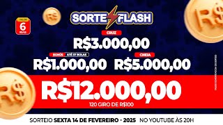 SORTE FLASH 14/02/25