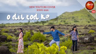 O Dil Tod Ke | Hasti Ho Mera | B Praak | Sad Love Story | Friends Masti Production | Hindi Song 2020
