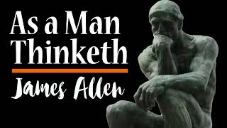 As a Man Thinketh by James Allen Free Audiobook