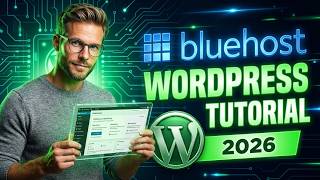 Bluehost WordPress Tutorial 2026 — Step-by-Step Website Setup for Beginners