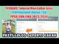 Tutorial Mendaftar Jalur PERPINDAHAN ORANG TUA - PPDB SMK SMA 2023/2024