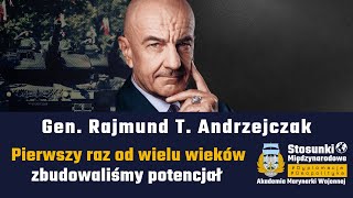 Pierwszy raz od wielu wieków zbudowaliśmy potencjał | Gen. Rajmund T. Andrzejczak