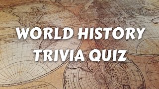 Are You A History Fan? Test Your Knowledge!
