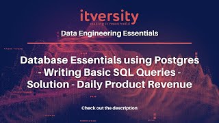 Database Essentials using Postgres - Writing Basic SQL Queries - Solution - Daily Product Revenue