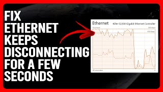 How To Fix Ethernet Keeps Disconnecting For A Few Seconds (Step-By-Step Troubleshooting Guide)