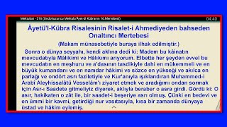 O asır, o zât ile, bir saadeti beşeriye asrı oldu, getirdiği nurla kısa sürede dünyaya üstad, hâkim