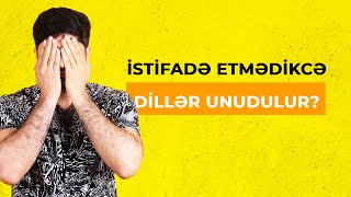 İstifadə etmədikcə ingilis dilini niyə unuduruq?