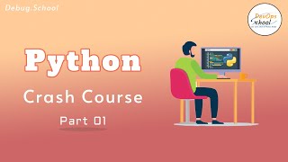 Python Crash Course | Python Tutorial for Beginners with examples | Part 1 Out 7