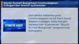 Büyük Rumeli Buluşması! Cumhurbaşkanı Erdoğan’dan önemli açıklamalar