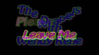 Please Don't Leave Me THE DRAPELS w/WENDY RENE Video Steven Bogarat