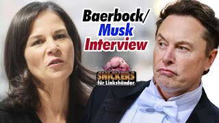 Baerbock/Musk Interview 😱