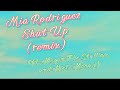 Mia Rodriguez - Shut Up (remix) ft. Megan The Stallion & Nicki Minaj