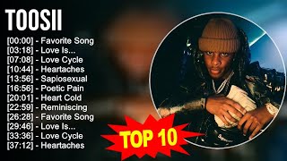 T o o s i i 2023 MIX - TOP 10 BEST SONGS