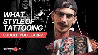 What Style of Tattooing Should You Learn? How to Find the Right Style for YOU