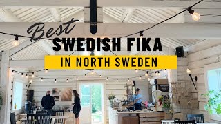 Best Swedish Fika | Where to fika in North Sweden