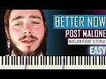 How To Play: Post Malone - Better Now | Piano Tutorial EASY + Sheets