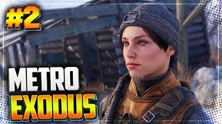 METRO EXODUS (МЕТРО ИСХОД) Прохождение |#2| - ОРДЕН СВОИХ НЕ БРОСАЕТ!