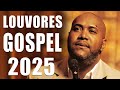 Gerson Rufino - Top 20 Músicas Mais Tocadas em 2025 (Reconstrução...) Louvores de Adoração #louvores