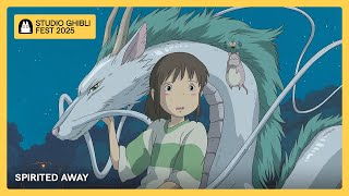 Ghibli Fest 2025 | SPIRITED AWAY