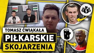 T. ĆWIĄKAŁA - Piłkarskie skojarzenia! - Najbardziej PRZEPŁACONY? Największe \