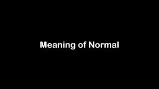 What is the Meaning of Normal | Normal Meaning with Example