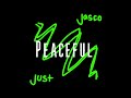 Just Jasco - Peaceful